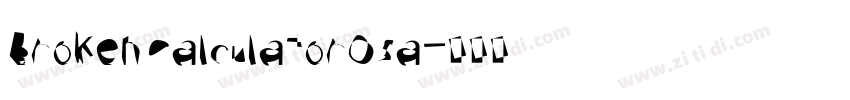 Broken CalculatorOsa字体转换